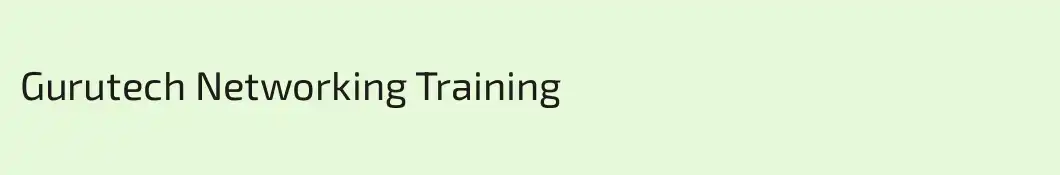 Gurutech Networking Training